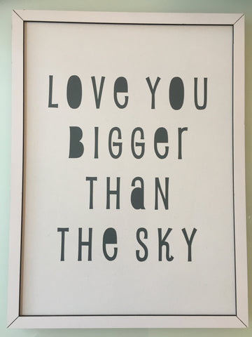 Love You Bigger Than The Sky Poster