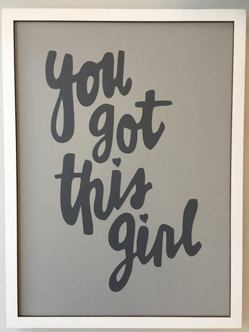 You Got This Girl Poster